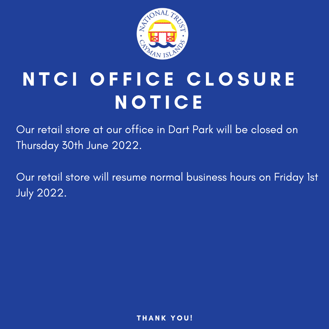 Retail Store Closure Notice - National Trust for the Cayman Islands